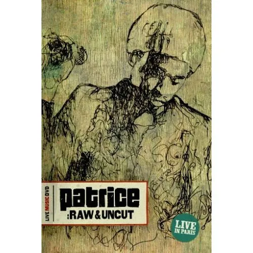 Patrice - Raw & Uncut