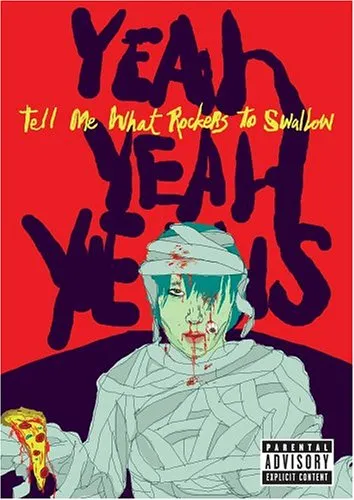 Yeah Yeah Yeahs -Tell Me What Rockers To Swallow